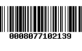 Código de Barras 0008077102139