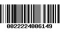 Código de Barras 0022224006149