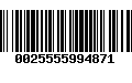 Código de Barras 0025555994871