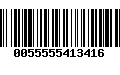 Código de Barras 0055555413416