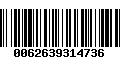 Código de Barras 0062639314736
