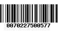 Código de Barras 0070227500577