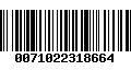 Código de Barras 0071022318664