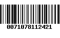 Código de Barras 0071078112421