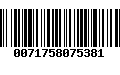 Código de Barras 0071758075381
