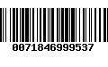 Código de Barras 0071846999537