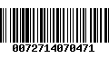 Código de Barras 0072714070471