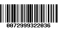 Código de Barras 0072999322036