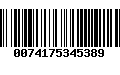 Código de Barras 0074175345389