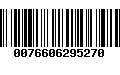 Código de Barras 0076606295270