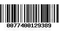 Código de Barras 0077400129389