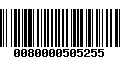 Código de Barras 0080000505255