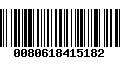 Código de Barras 0080618415182