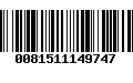 Código de Barras 0081511149747