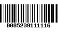 Código de Barras 0085239111116