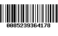 Código de Barras 0085239364178