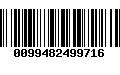 Código de Barras 0099482499716