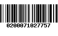 Código de Barras 0200071027757