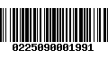 Código de Barras 0225090001991