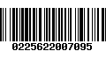 Código de Barras 0225622007095