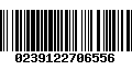 Código de Barras 0239122706556