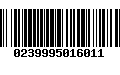 Código de Barras 0239995016011