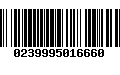 Código de Barras 0239995016660