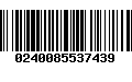 Código de Barras 0240085537439