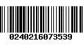 Código de Barras 0240216073539