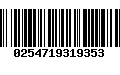 Código de Barras 0254719319353