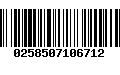 Código de Barras 0258507106712