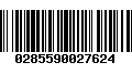 Código de Barras 0285590027624