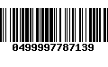 Código de Barras 0499997787139