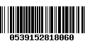 Código de Barras 0539152818060