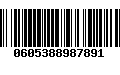 Código de Barras 0605388987891