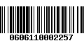 Código de Barras 0606110002257