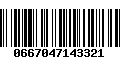 Código de Barras 0667047143321