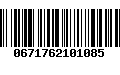 Código de Barras 0671762101085