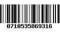 Código de Barras 0710535869316