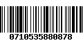 Código de Barras 0710535880878