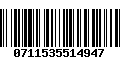 Código de Barras 0711535514947