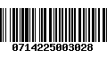 Código de Barras 0714225003028