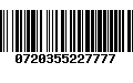 Código de Barras 0720355227777