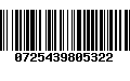 Código de Barras 0725439805322