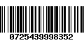 Código de Barras 0725439998352