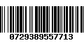 Código de Barras 0729389557713
