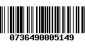 Código de Barras 0736490005149