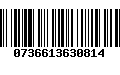 Código de Barras 0736613630814