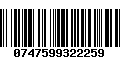 Código de Barras 0747599322259
