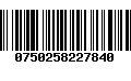 Código de Barras 0750258227840